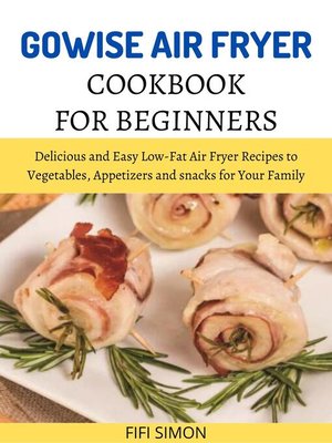 cover image of Gowise Air Fryer Cookbook for Beginners
